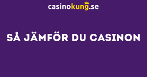 Så jämför du casinon