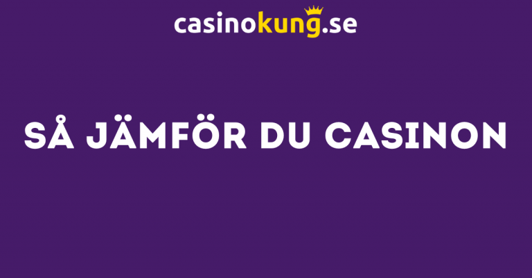 Så jämför du casinon